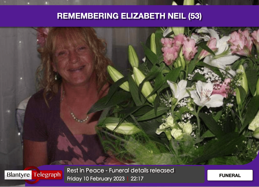 Remembering Elizabeth Neil (53) - Blantyre Telegraph