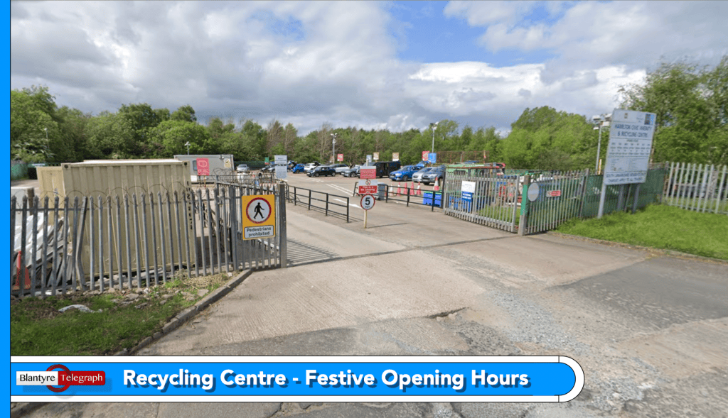Recycling Centre Opening Hours - Blantyre Telegraph