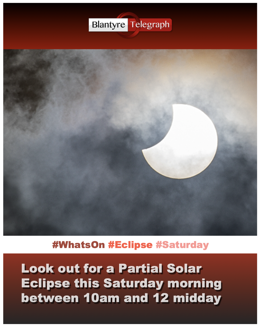 Partial Solar Eclipse to Darken UK Saturday Morning - Blantyre Telegraph