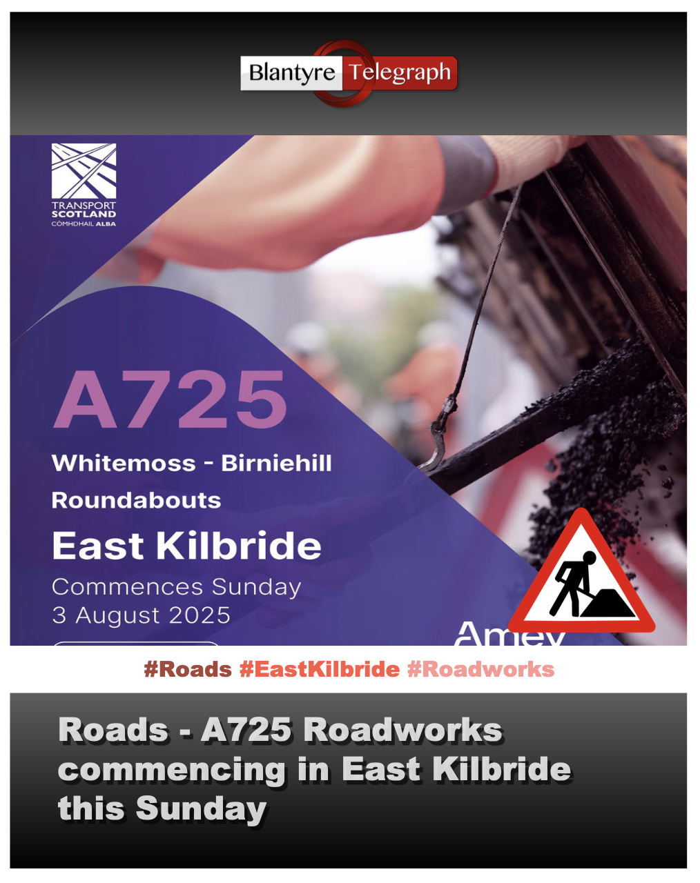 Traffic Disruptions on A725: Diversion Routes and Timings - Blantyre ...