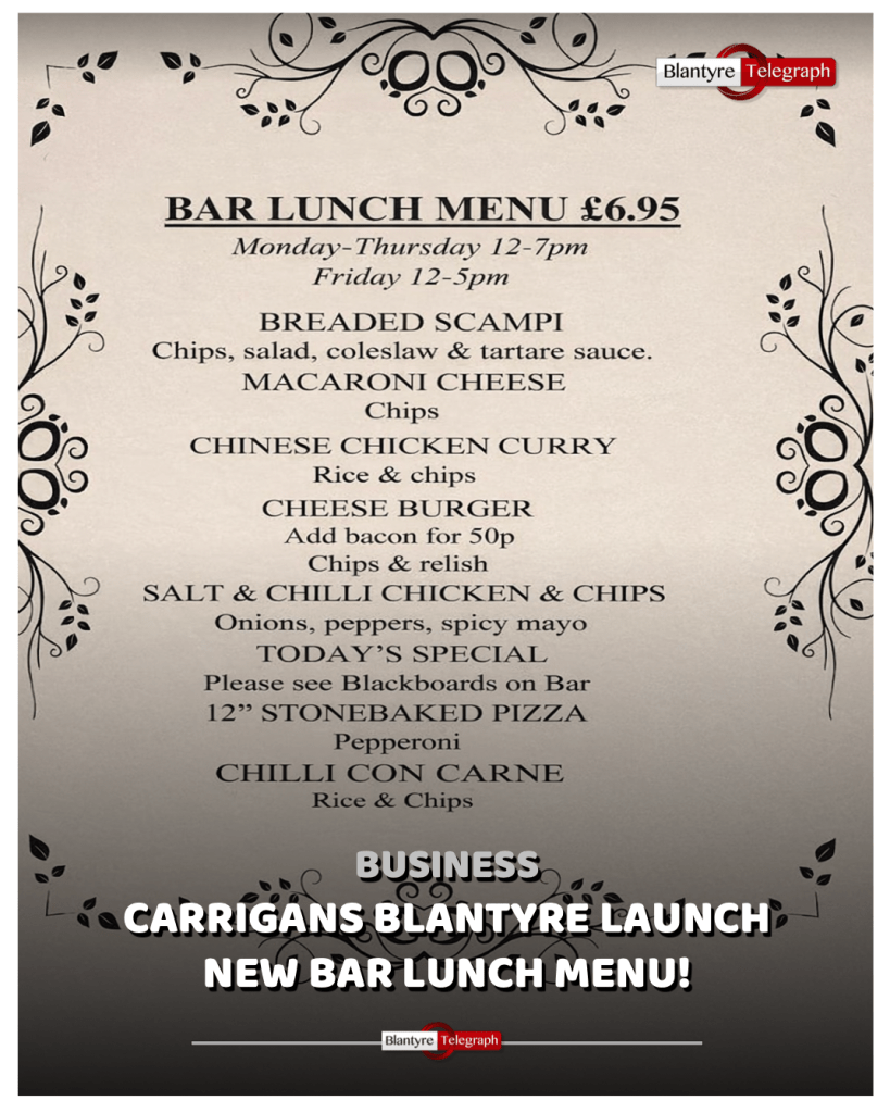 New Bar Lunch Menu at Carrigans in Blantyre - Blantyre Telegraph